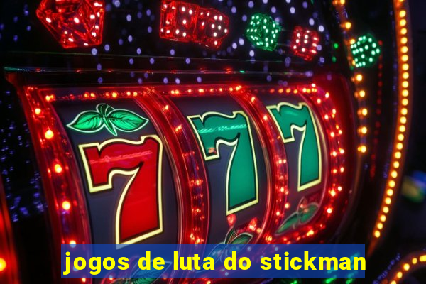 jogos de luta do stickman